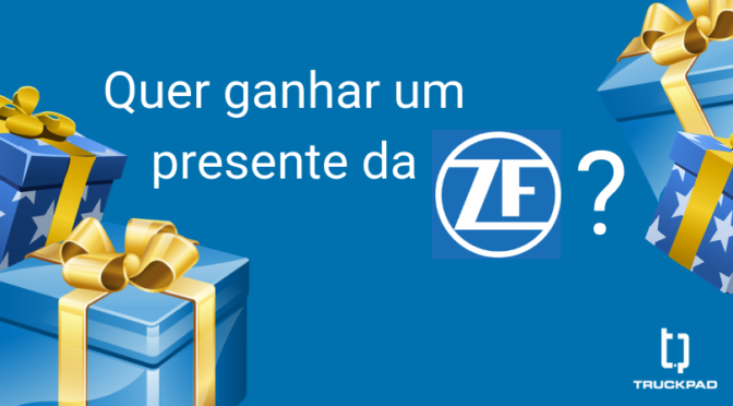 Quer ganhar um presente da ZF?