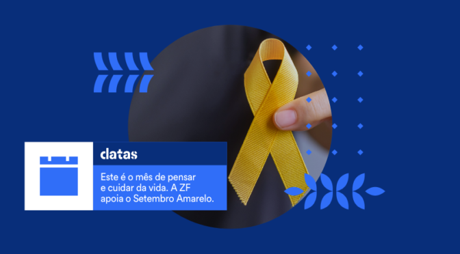 Este é o mês de pensar e cuidar da vida. A ZF apoia o Setembro Amarelo.